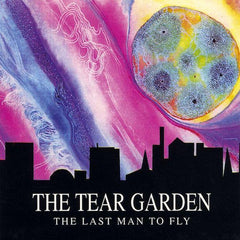 The Tear Garden | The Last Man to Fly | Album