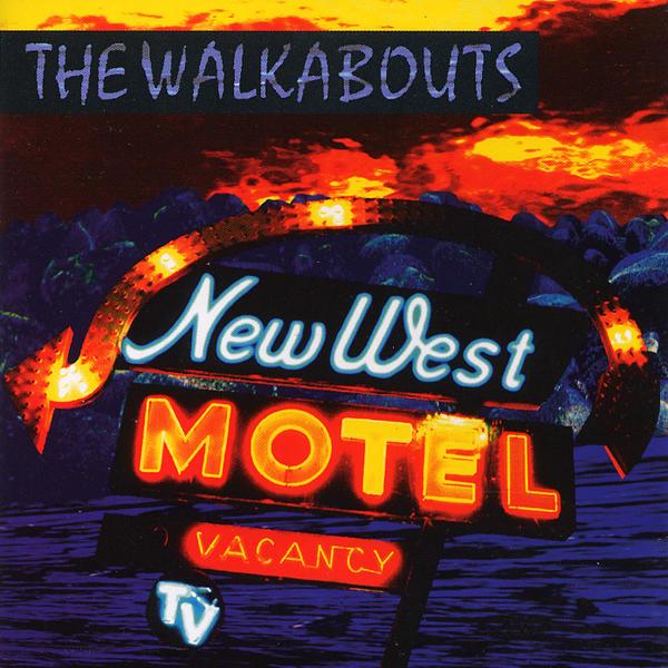 The Walkabouts | New West Motel | Album-Vinyl