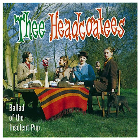 Thee Headcoatees | Ballad Of The Insolent Pup | Album-Vinyl