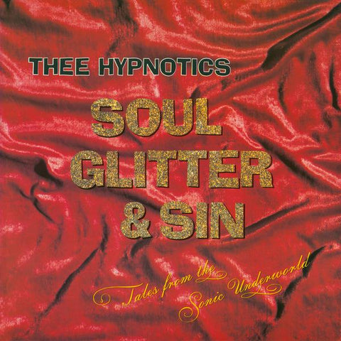 Thee Hypnotics | Soul Glitter & Sin | Album-Vinyl