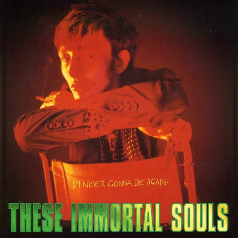 These Immortal Souls | I'm Never Gonna Die Again | Album-Vinyl