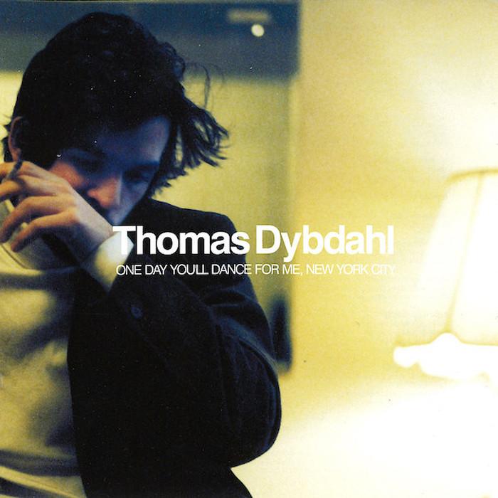 Thomas Dybdahl | One Day You'll Dance For Me, New York City | Album-Vinyl