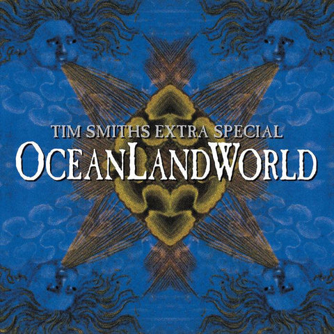 Tim Smith | Tim Smith's Extra Special OceanLandWorld | Album-Vinyl