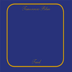 Toad | Tomorrow Blue | Album