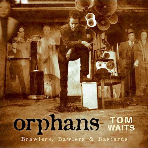 Tom Waits | Orphans: Brawlers, Bawlers & Bastards (Comp.) | Album-Vinyl