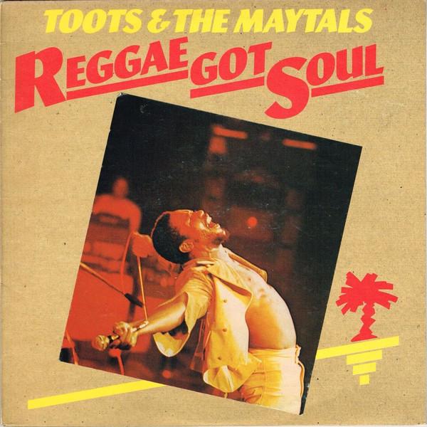 Toots & The Maytals | Reggae Got Soul | Album-Vinyl