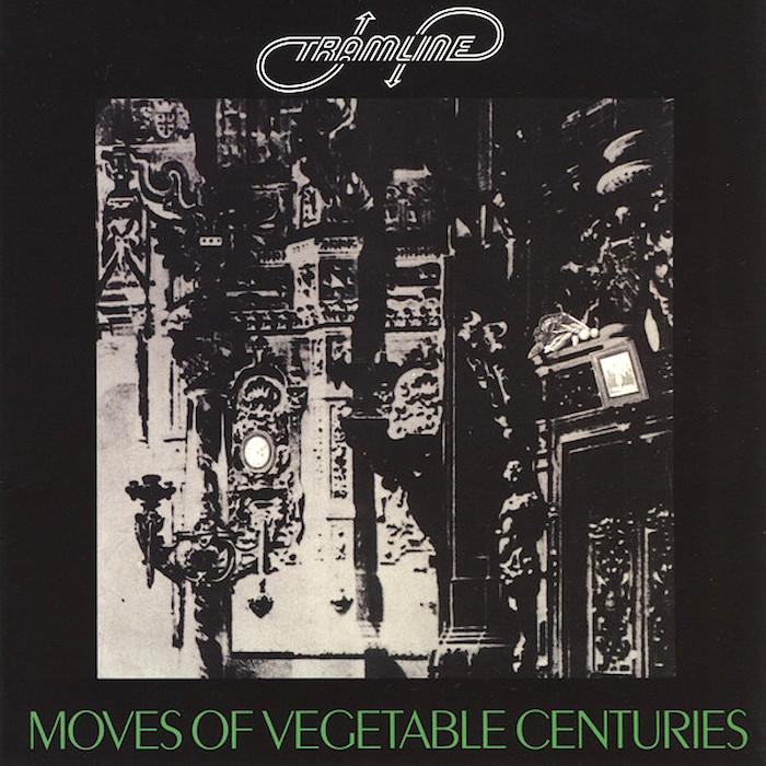 Tramline | Moves of Vegetable Centuries | Album-Vinyl