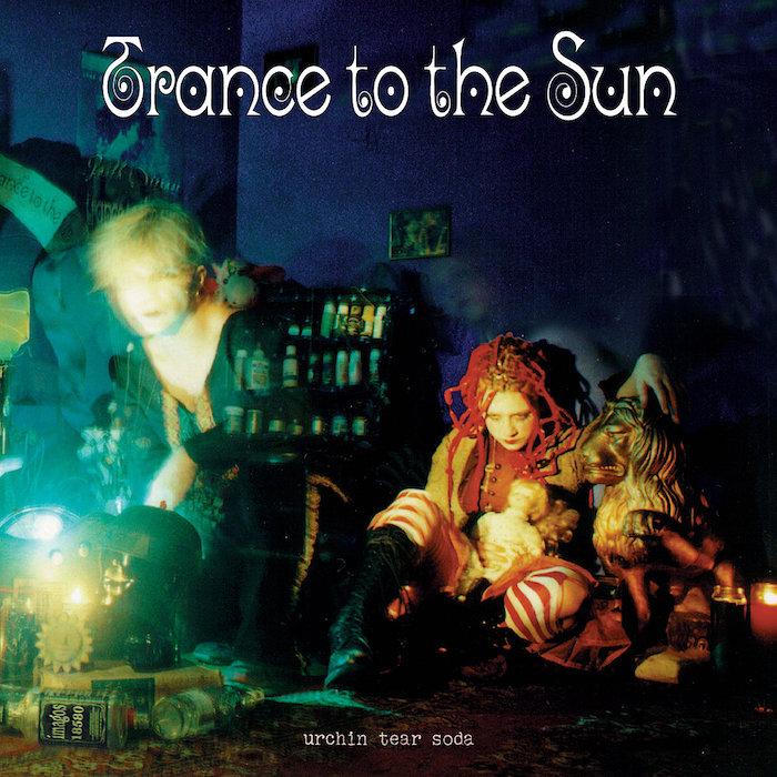 Trance to the Sun | Urchin Tear Soda | Album-Vinyl