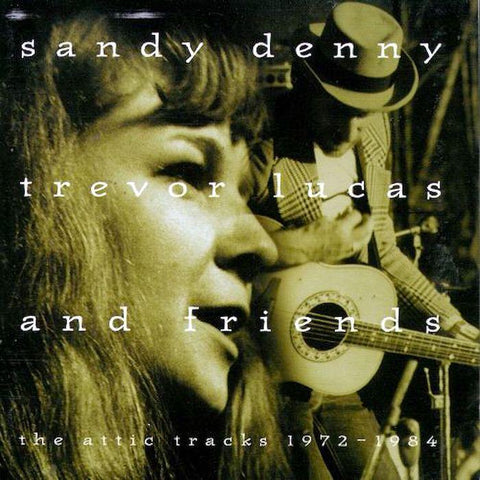 Trevor Lucas | Sandy Denny, Trevor Lucas and Friends | Album-Vinyl