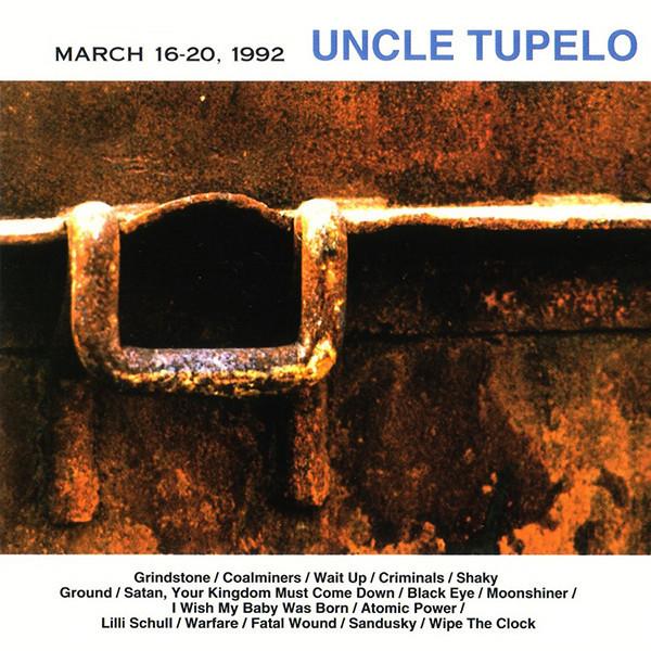 Uncle Tupelo | March 16-20 1992 | Album-Vinyl