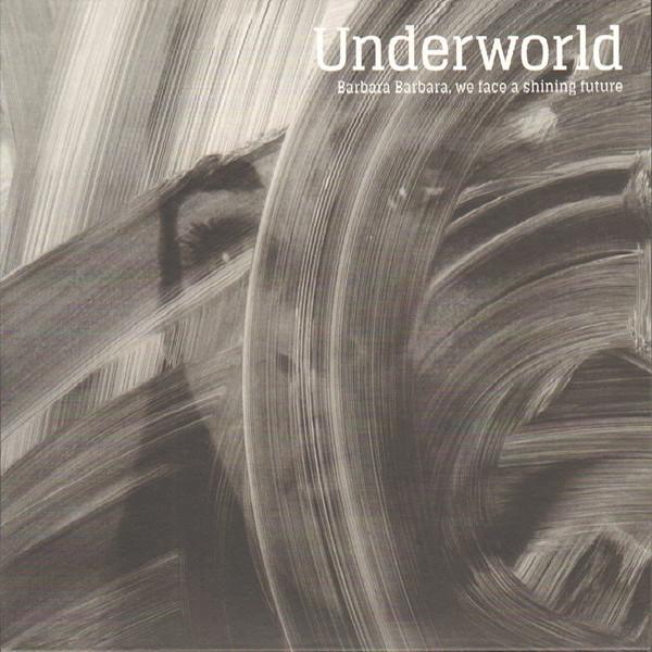 Underworld | Barbara Barbara We Face A Shining Future | Album-Vinyl