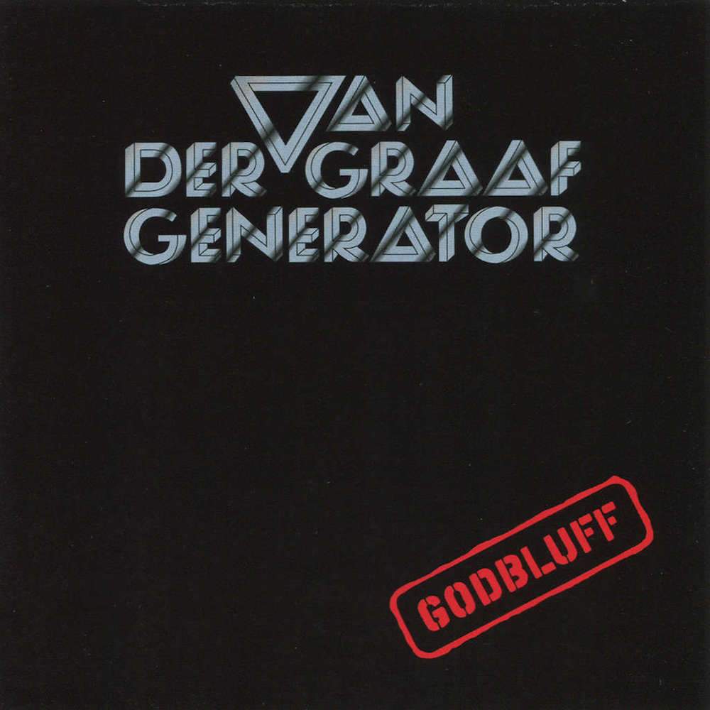 Van Der Graaf Generator | Godbluff | Album-Vinyl