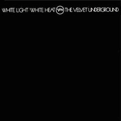 Velvet Underground | White Light/White Heat | Album