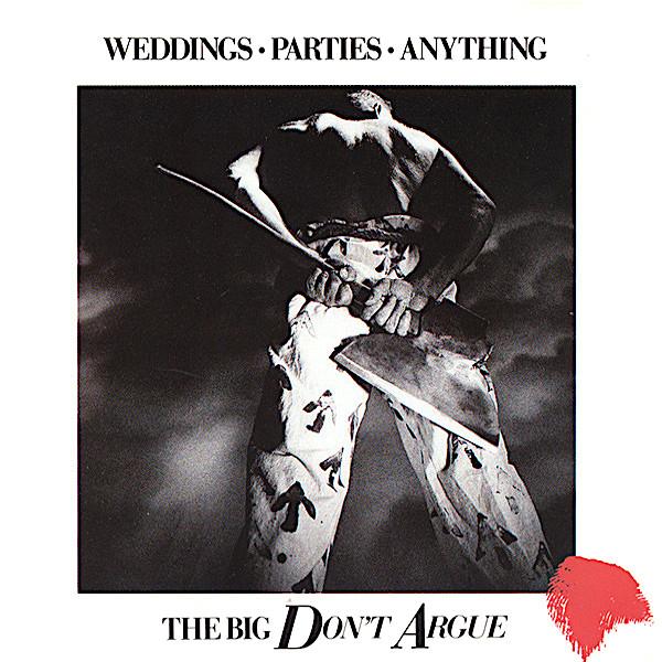 Weddings Parties Anything | The Big Don't Argue | Album-Vinyl
