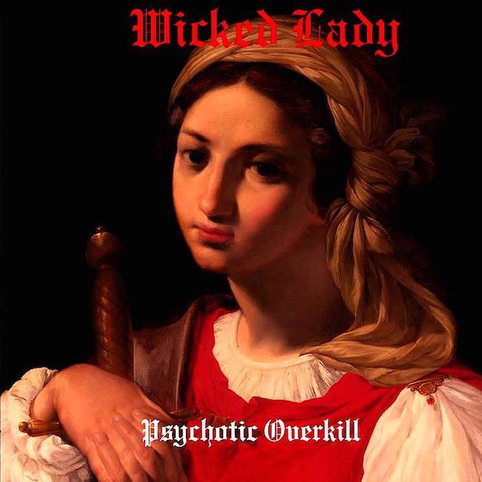 Wicked Lady | Psychotic Overkill | Album-Vinyl