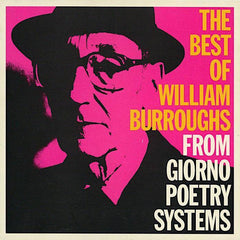 William S Burroughs | Le meilleur de William Burroughs : de Giorno Poetry Systems | Album