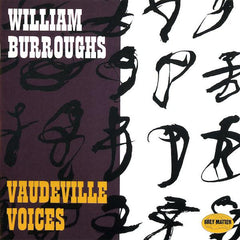 William S Burroughs | Vaudeville Voices | Album