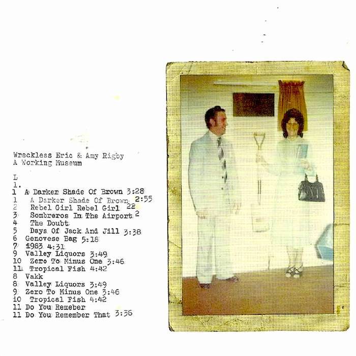 Wreckless Eric & Amy Rigby | A Working Museum | Album – Artrockstore