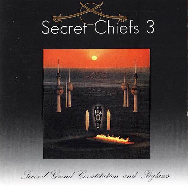 Secret Chiefs 3 | Second Grand Constitution and Bylaws: Hurqalya | Album-Vinyl