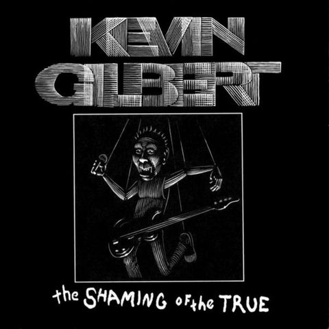 Kevin Gilbert | The Shaming of the True | Album-Vinyl