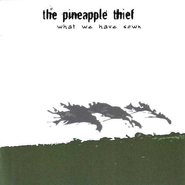 The Pineapple Thief | What We Have Sown | Album-Vinyl