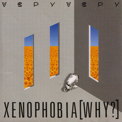 Spy vs Spy | Xenophobia Why? | Album