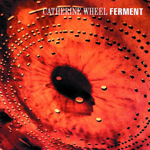 Catherine Wheel | Ferment | Album-Vinyl