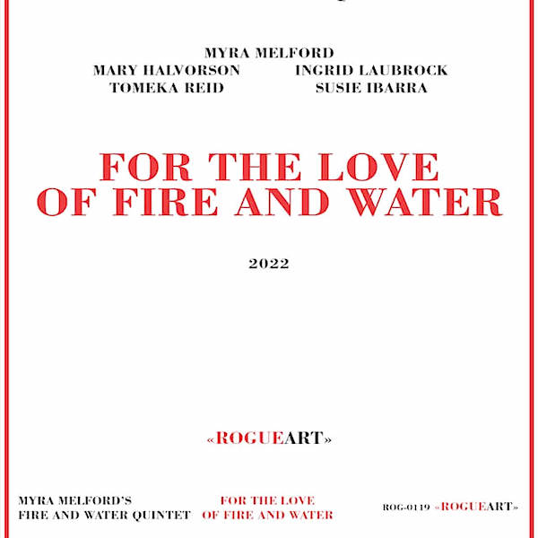 Myra Melford | For the Love of Fire and Water | Album-Vinyl
