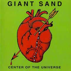 Giant Sand | Center of the Universe | Album