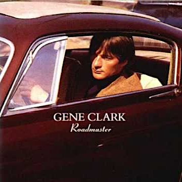 Gene Clark | Roadmaster | Album-Vinyl