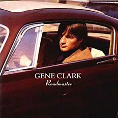 Gene Clark | Roadmaster | Album