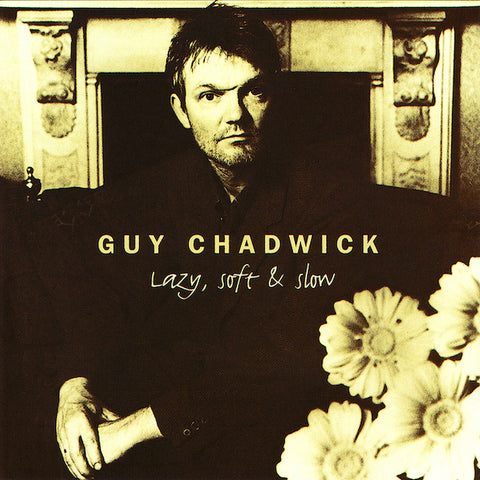 Guy Chadwick | Lazy, Soft & Slow | Album-Vinyl