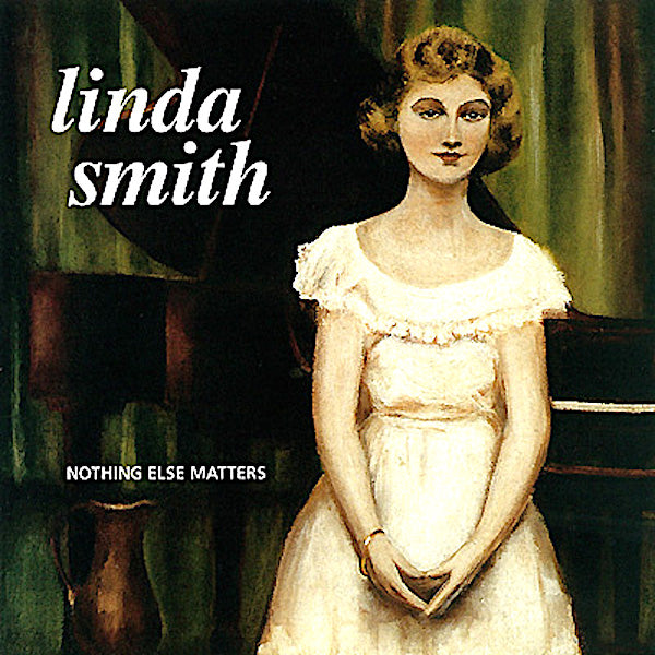 Linda Smith | Nothing Else Matters | Album-Vinyl