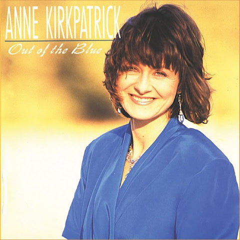 Anne Kirkpatrick | Out of the Blue | Album-Vinyl