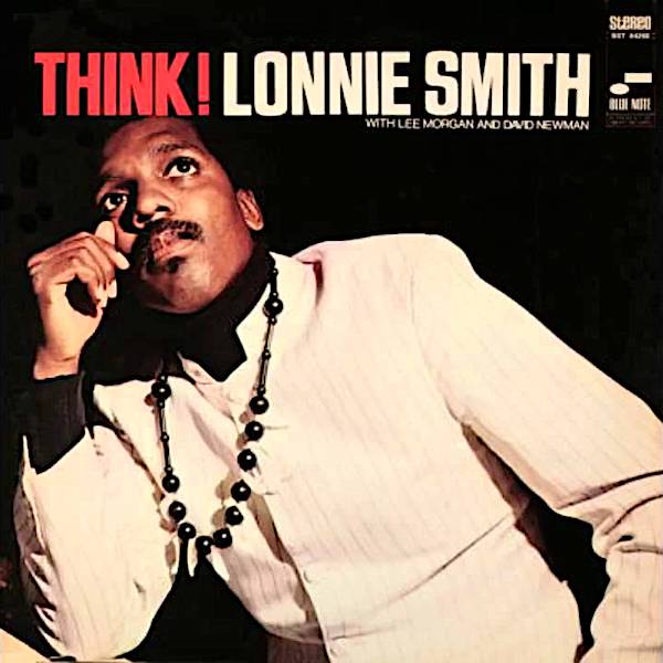 Lonnie Smith | Think! (w/ Lee Morgan & David Newman) | Album-Vinyl