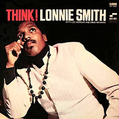 Lonnie Smith | Réfléchis ! (avec Lee Morgan et David Newman) | Album