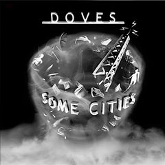 Doves | Some Cities | Album