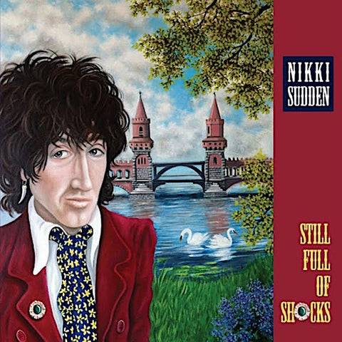Nikki Sudden | Still Full of Shocks | Album-Vinyl