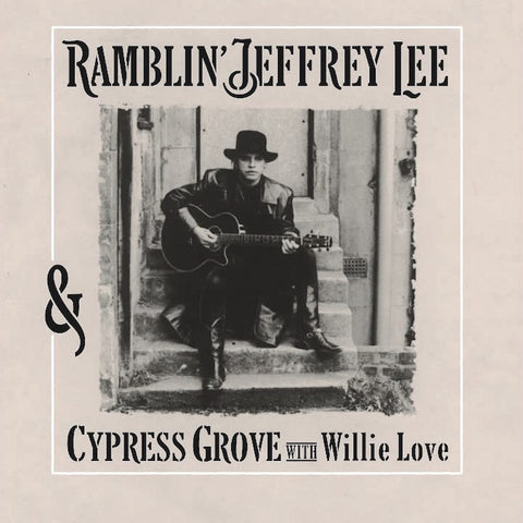 Jeffrey Lee Pierce | Ramblin' Jeffrey Lee & Cypress Grove With Willie Love | Album-Vinyl