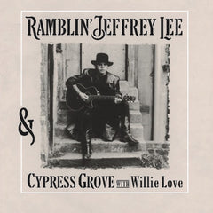 Jeffrey Lee Pierce | Ramblin' Jeffrey Lee et Cypress Grove avec Willie Love | Album