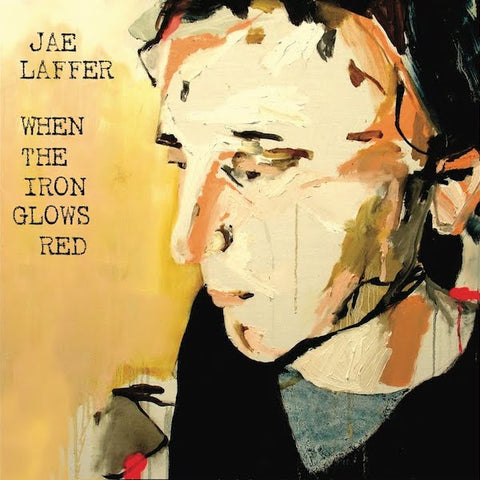 Jae Laffer | When the Iron Glows Red | Album-Vinyl