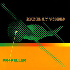 Guided By Voices | Propeller | Album