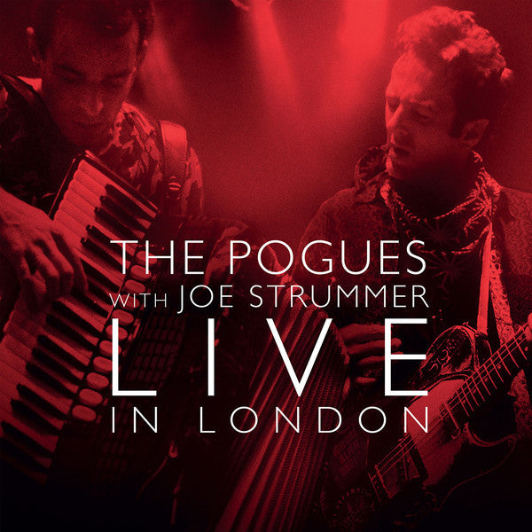 The Pogues | Live in London (w/ Joe Strummer) | Album-Vinyl