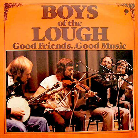 Boys of the Lough | Good Friends - Good Music | Album-Vinyl